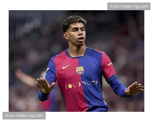 亚马尔替补登场改变比赛走势 年轻球员临场调整能力获肯定